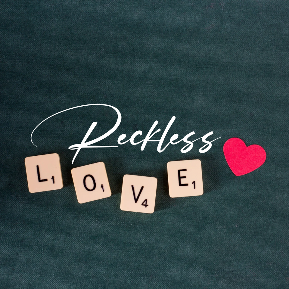 Reckless Love